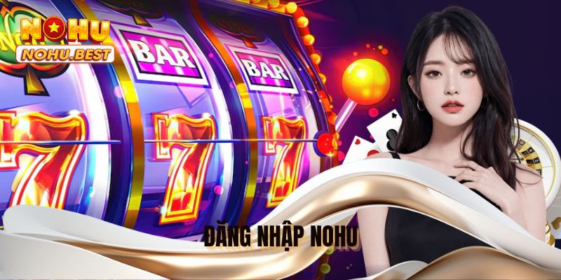 Đăng nhập NOHU